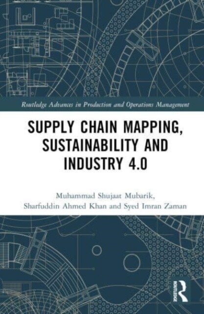 Supply Chain Mapping, Sustainability, and Industry 4.0 (Hardcover)