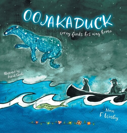 Oojakaduck: Corey Finds His Way Home (Hardcover)