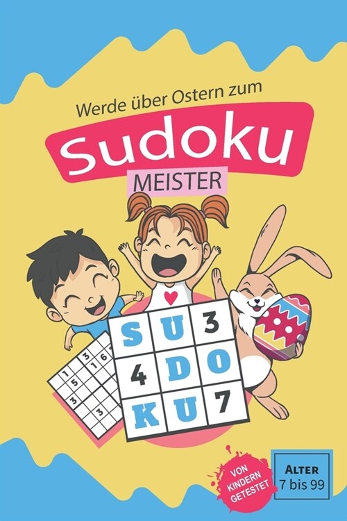 Werde ?er Ostern zum Sudoku Meister: Sudoku-R?selspa?f? die Ostertage (Paperback)