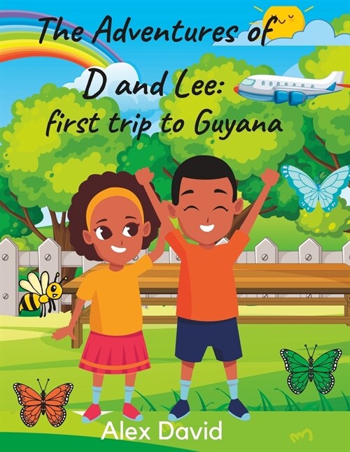 The Adventures Of D & Lee: first trip to Guyana (Paperback)