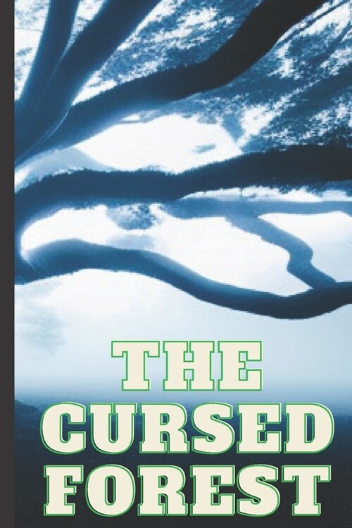 The Cursed Forest: Tales of Shadow and Blood: A series of Dark Fantasy Stories (Paperback)