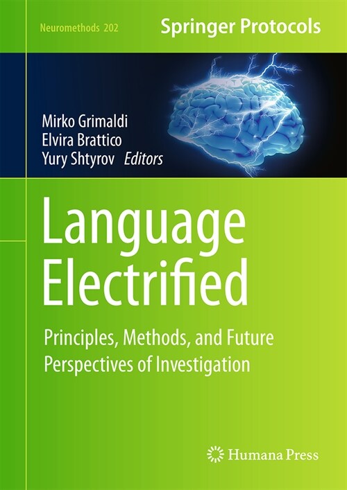 Language Electrified: Principles, Methods, and Future Perspectives of Investigation (Hardcover, 2023)