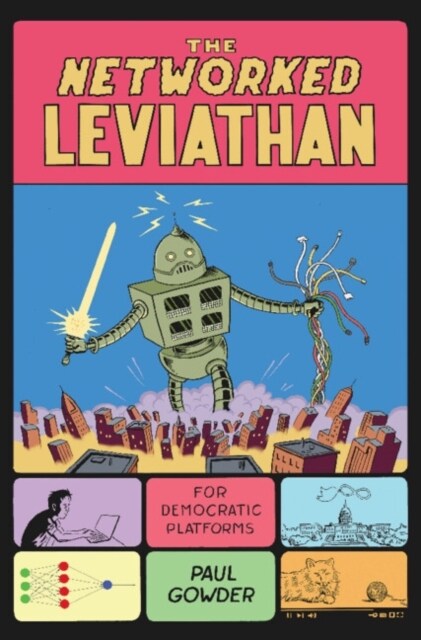 The Networked Leviathan : For Democratic Platforms (Hardcover)