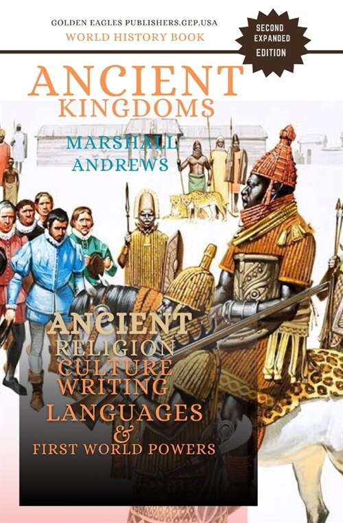 World History Book: Ancient Kingdoms: Ancient Religion, Culture, Writing, Languages. (Paperback)