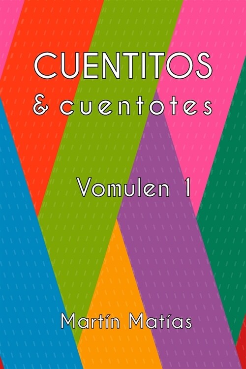 Cuentitos y Cuentotes: Vomulen 1 (Paperback)