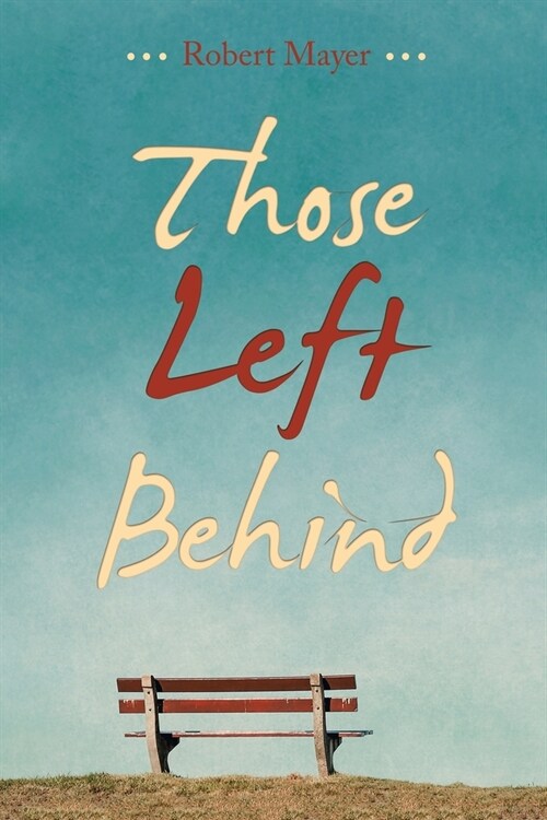 Those Left Behind (Paperback)