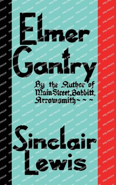 Elmer Gantry: The Original 1927 Edition (Hardcover)
