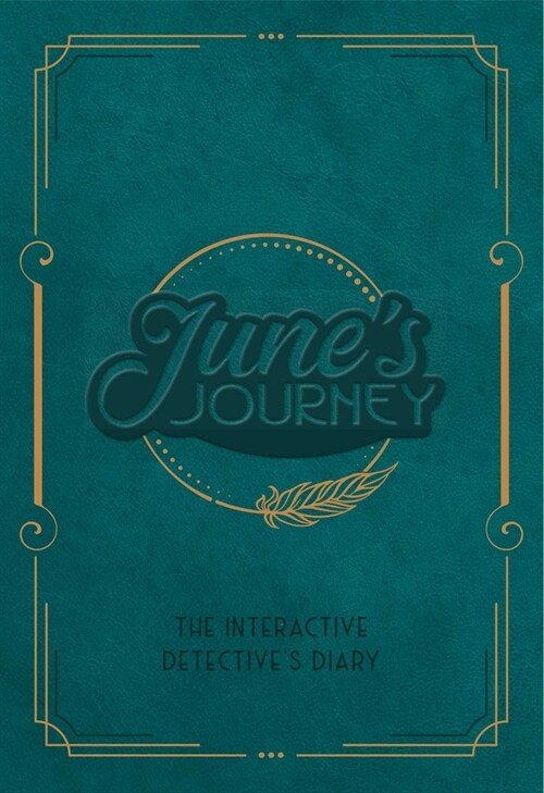 Junes Journey: The Interactive Detectives Diary (Hardcover)
