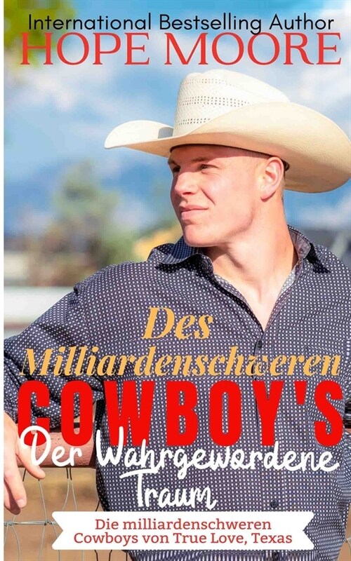 Des Milliardenschweren Cowboys Der Wahrgewordene Traum (Paperback)