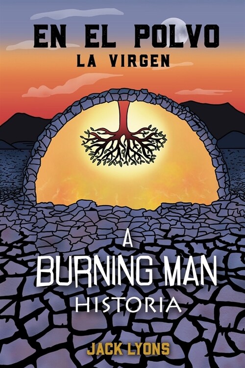 En el Polvo - La Virgen: A Burning Man Historia (Paperback)