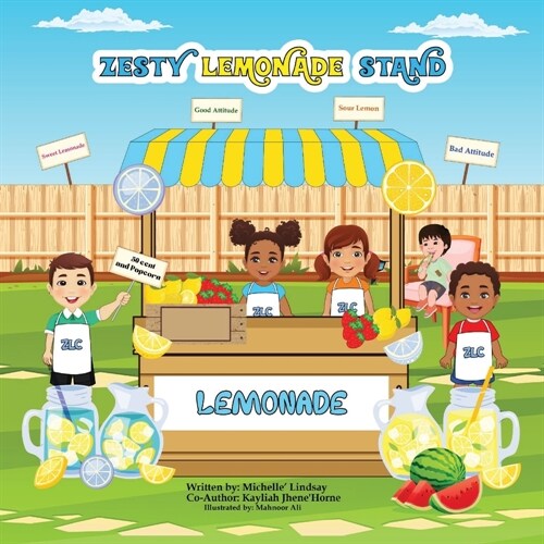 Zesty Lemonade Stand: Zion and Anylahs Good Deeds (Paperback)