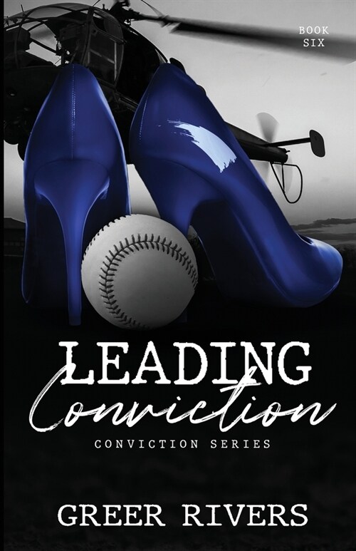 Leading Conviction: A Security Firm Romantic Suspense (Conviction Series Book Six) (Paperback)