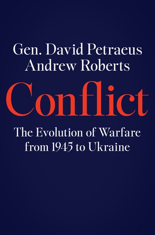 Conflict: The Evolution of Warfare from 1945 to Ukraine (Hardcover)