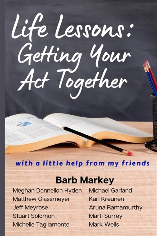 Life Lessons: Getting Your Act Together (Paperback)