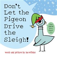 Don't Let the Pigeon Drive the Sleigh! (Hardcover)