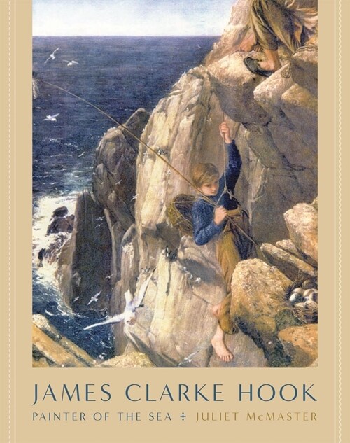 James Clarke Hook: Painter of the Sea (Hardcover)