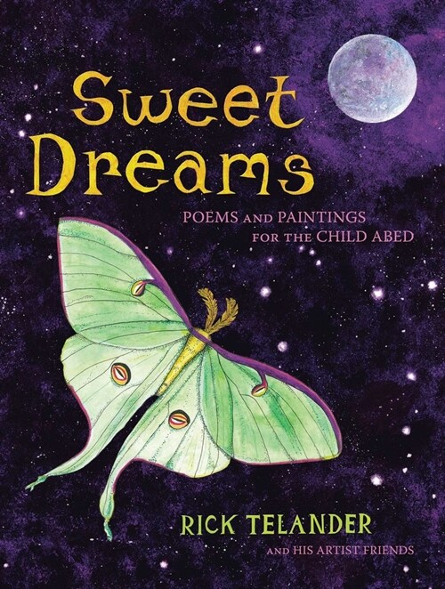 Sweet Dreams: Poems and Paintings for the Child Abed (Hardcover)