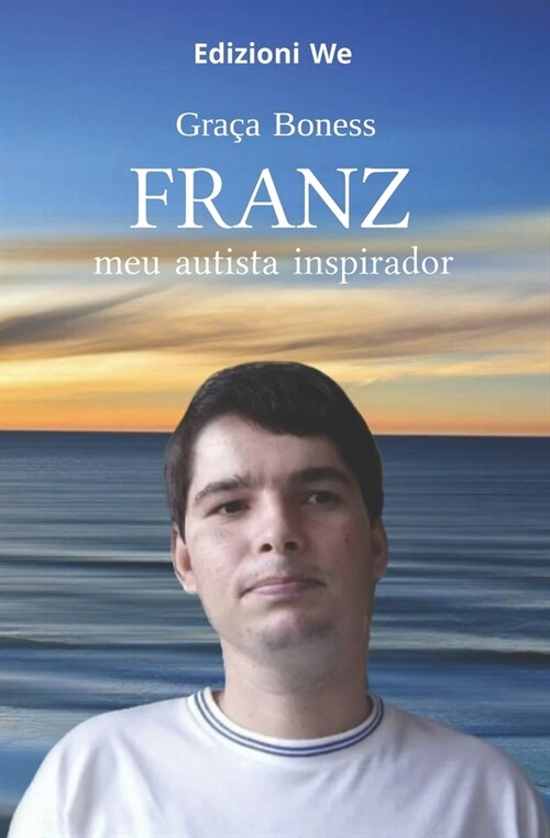Franz: meu autista inspirador (Paperback)