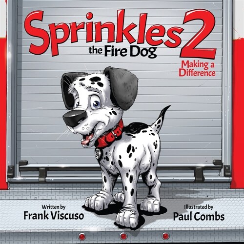 Sprinkles the Fire Dog 2: Making a Difference (Hardcover)