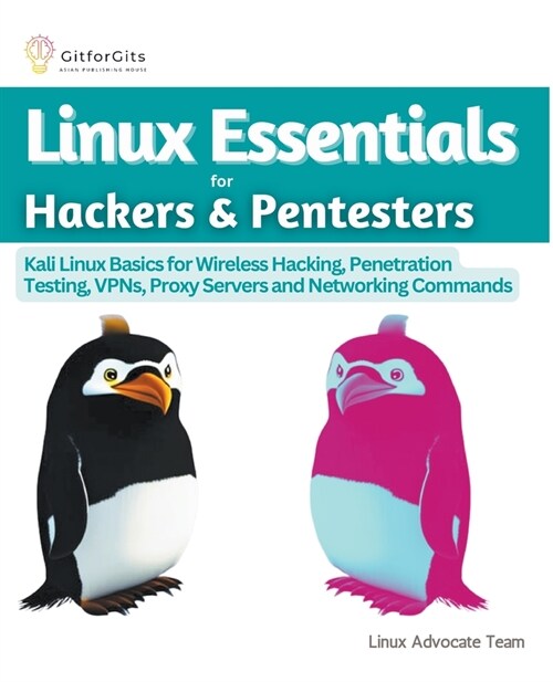 Linux Essentials for Hackers & Pentesters (Paperback)