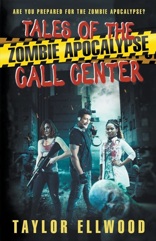 Tales of the Zombie Apocalypse Call Center (Paperback)