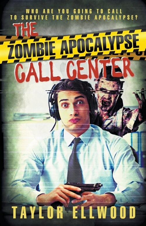 The Zombie Apocalypse Call Center (Paperback)