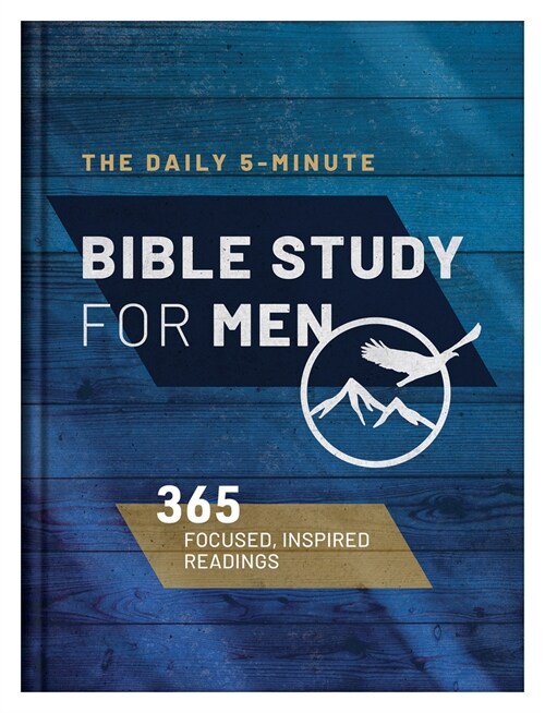 The Daily 5-Minute Bible Study for Men: 365 Focused, Inspiring Readings (Hardcover)