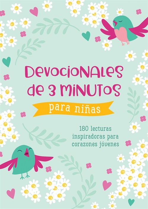 Devocionales de 3 Minutos Para Ni?s: 180 Lecturas Inspiradoras Para Corazones J?enes (Paperback, Translated, 3-M)