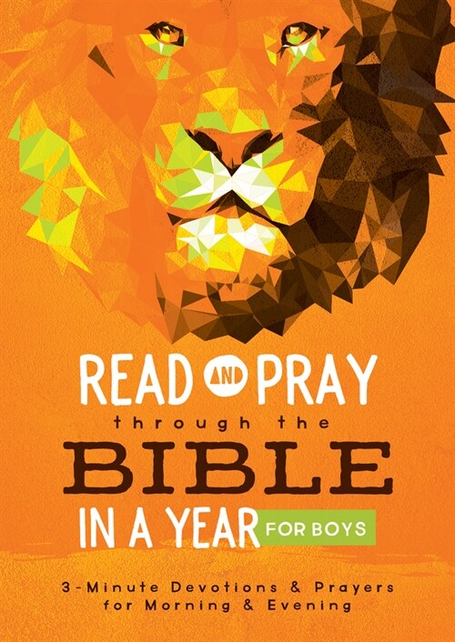 Read and Pray Through the Bible in a Year for Boys: 3-Minute Devotions & Prayers for Morning & Evening (Paperback)