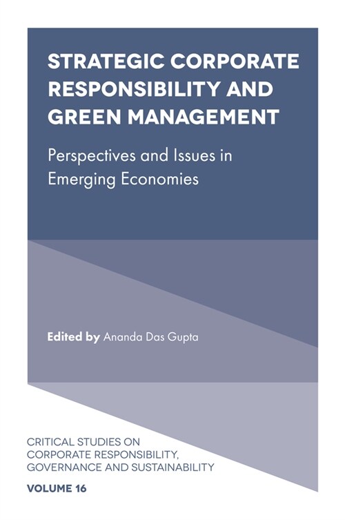 Strategic Corporate Responsibility and Green Management : Perspectives and Issues in Emerging Economies (Hardcover)