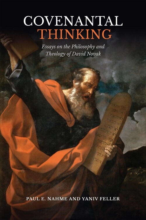 Covenantal Thinking: Essays on the Philosophy and Theology of David Novak (Hardcover)