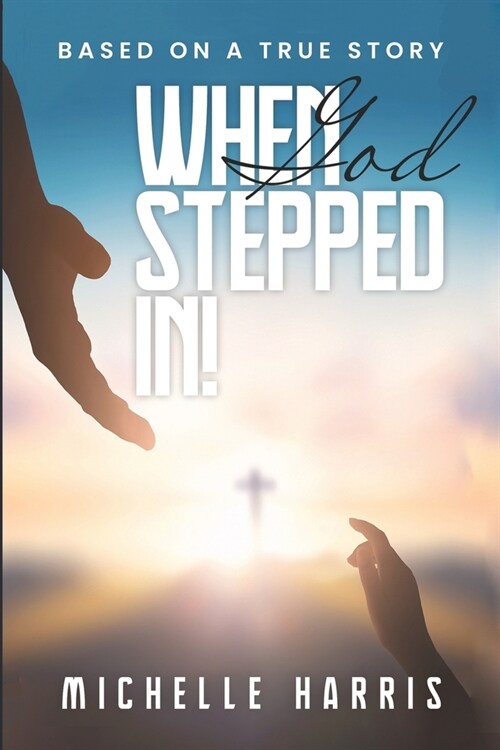 When God Stepped In (Paperback)