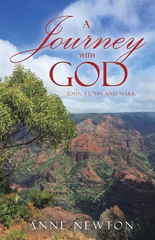 A Journey with God: John, 1 John and Mark (Paperback)