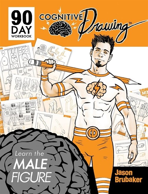 Cognitive Drawing: Learn the Male Figure (Paperback)