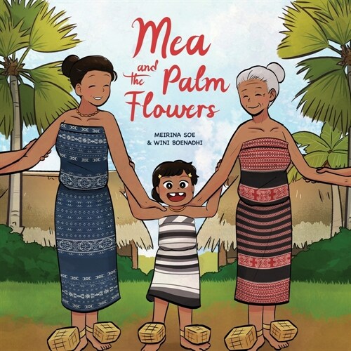 Mea and the Palm Flowers (Paperback)