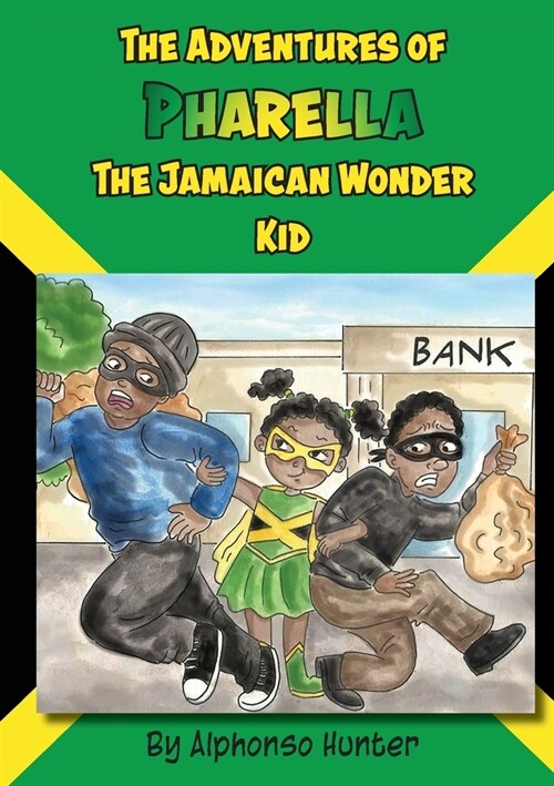 The Adventures of Pharella, The Jamaican Wonder Kid (Paperback)