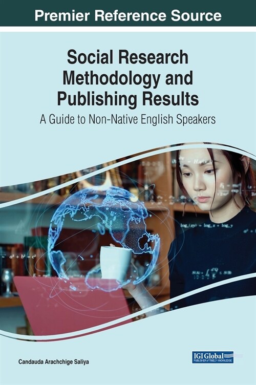 Social Research Methodology and Publishing Results: A Guide to Non-Native English Speakers (Hardcover)