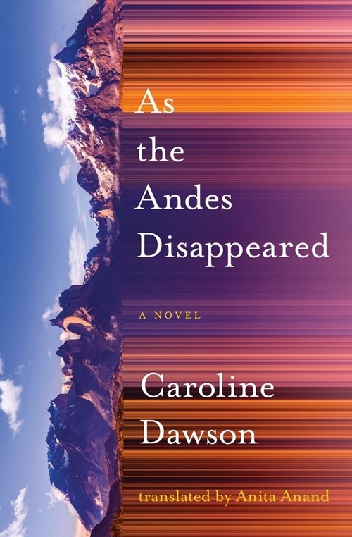 As the Andes Disappeared (Paperback)