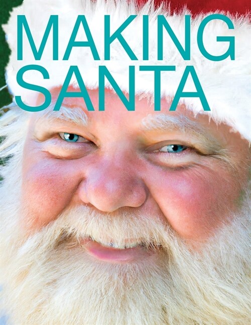 Making Santa: An Exploration of Dall-E2 and AI (Paperback)