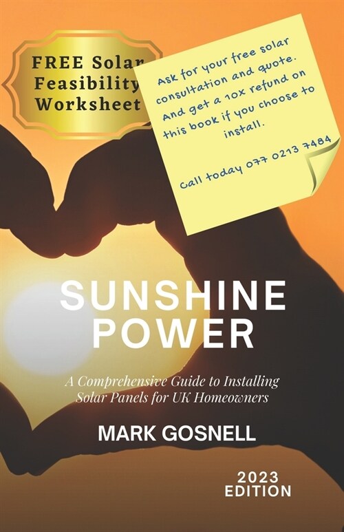 Sunshine Power: A Comprehensive Guide to Installing Solar Panels for UK Homeowners (Paperback)