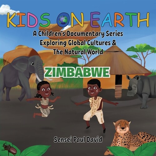 Kids On Earth: Zimbabwe (Paperback)