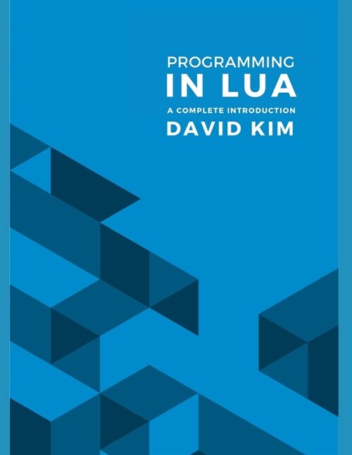 Programming in Lua: A Complete Introduction (Paperback)