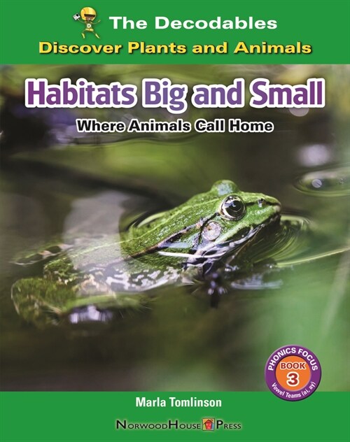 Habitats Big and Small: Where Animals Call Home (Hardcover)