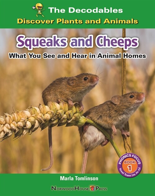 Squeak and Cheeps: What You See and Hear in Animal Homes (Hardcover)