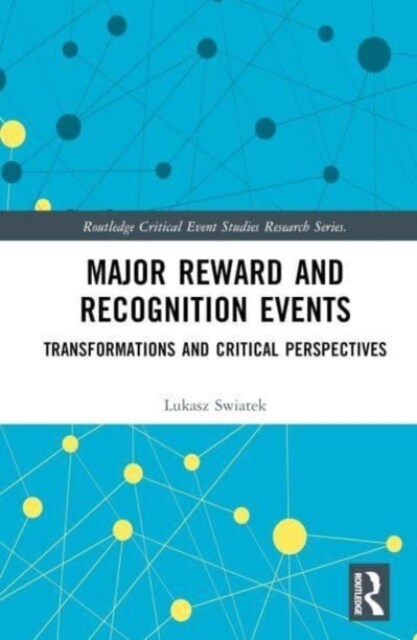 Major Reward and Recognition Events : Transformations and Critical Perspectives (Hardcover)