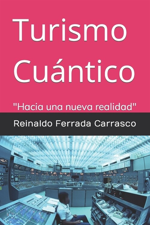 Turismo Cu?tico: Hacia una nueva realidad (Paperback)