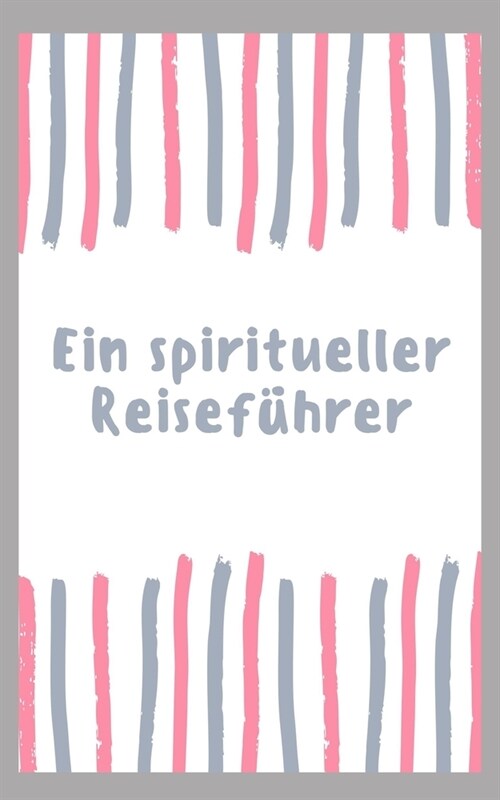 Ein Einfacher Spiritueller Reisef?rer (Paperback)