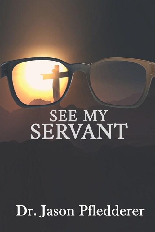 See My Servant (Paperback)