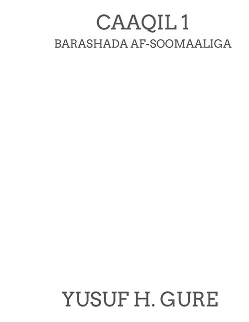 Caaqil 1 - Barashada Af-Soomaaliga (Paperback)