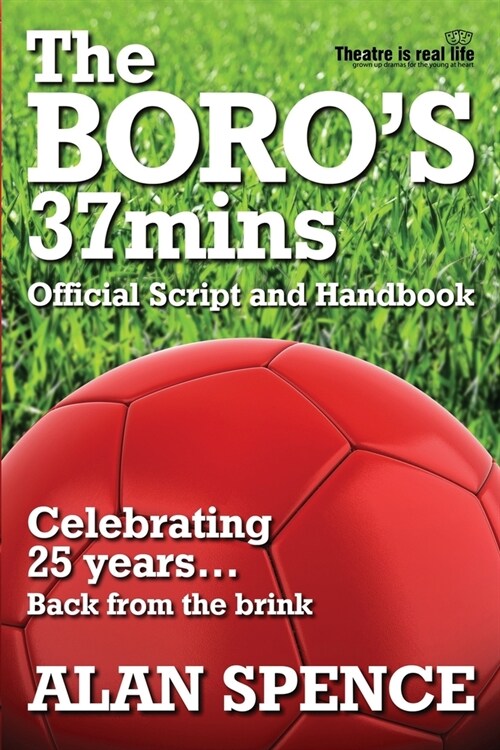 The BOROs 37mins: Celebrating 25 years...Back from the brink. (Paperback)